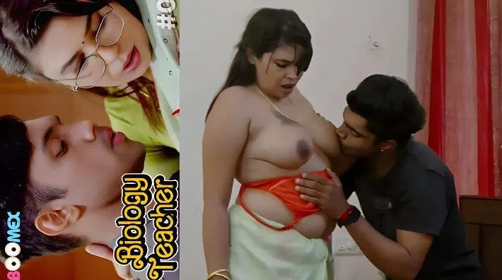 Biology Teacher EP1 Uncut Hot Hindi Web Series – Boomex