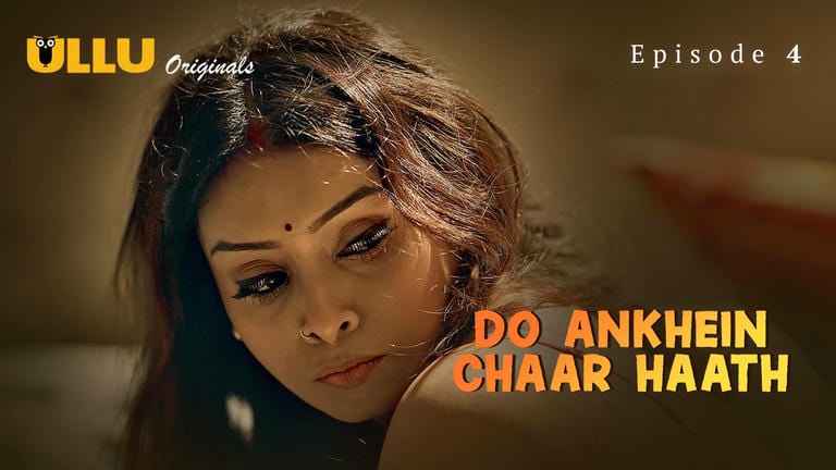 Do Aankhen Chaar Haath Part 1 E04 2026 Hindi Hot Sex Web Series – Ullu