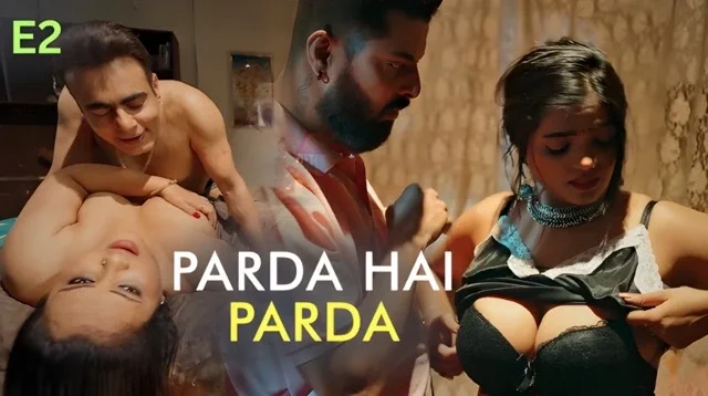 Parda Hai Parda Part 1 E02 2026 – Ullu Hindi Sex Hot Web Series